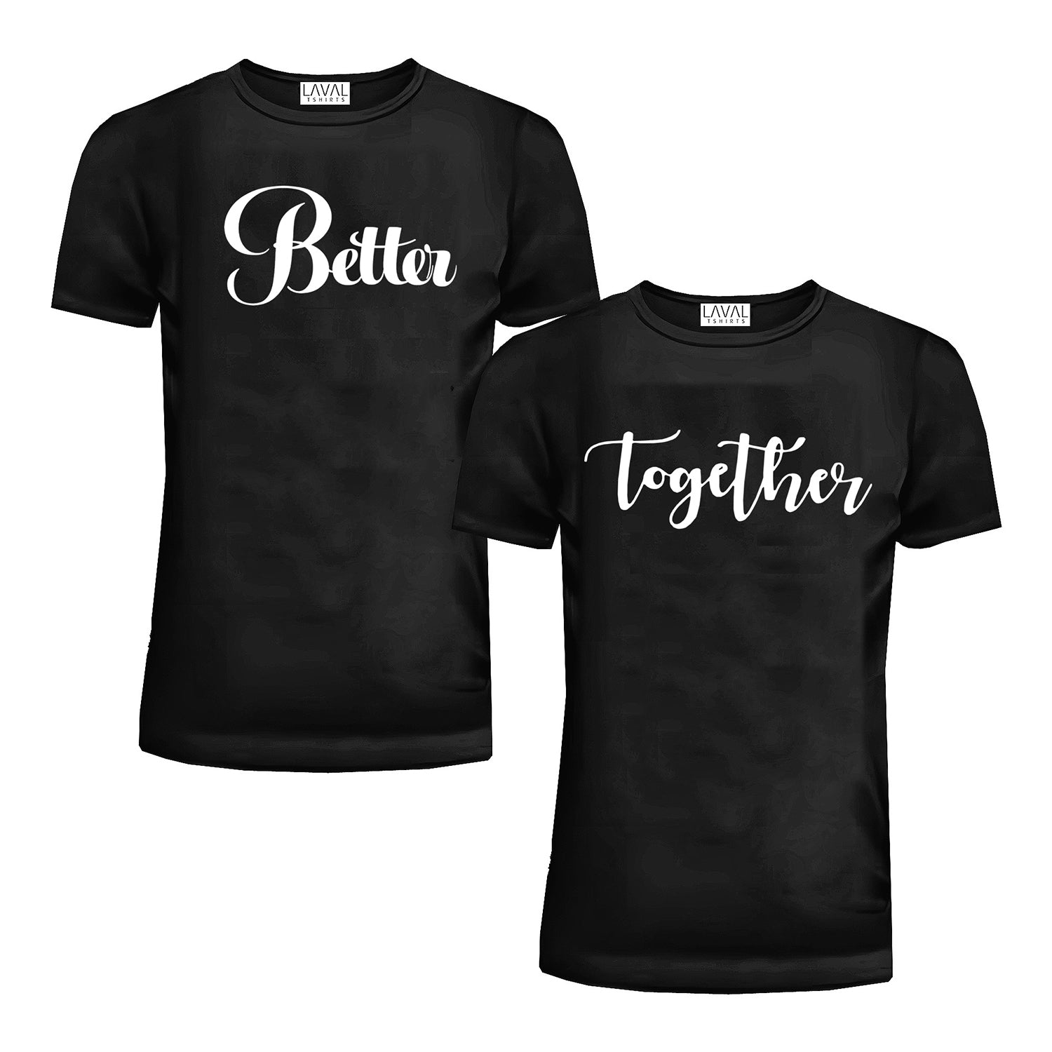 Better Together Matching Couple Shirts – His and Hers T-Shirts for Couples