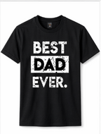 Best Dad Ever T-Shirt – Funny Father's Day Gift for Dad