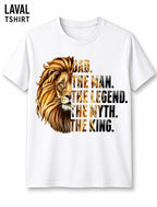 Dad Lion The Man The Myth The Legend T-Shirt – King Dad Shirt