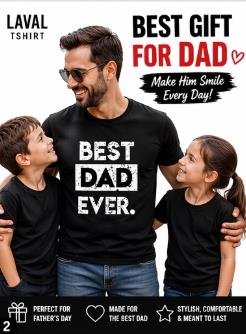 Best Dad Ever T-Shirt – Funny Father's Day Gift for Dad