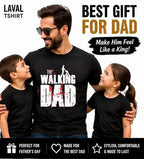 The Walking Dad Funny Dad T-Shirt – Father's Day Gift for Men