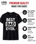 Best Dad Ever T-Shirt – Funny Father's Day Gift for Dad