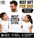 Best Dad Ever T-Shirt – Funny Father's Day Gift for Dad