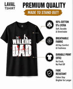 The Walking Dad Funny Dad T-Shirt – Father's Day Gift for Men