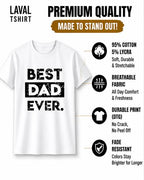 Best Dad Ever T-Shirt – Funny Father's Day Gift for Dad