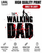 The Walking Dad Funny Dad T-Shirt – Father's Day Gift for Men