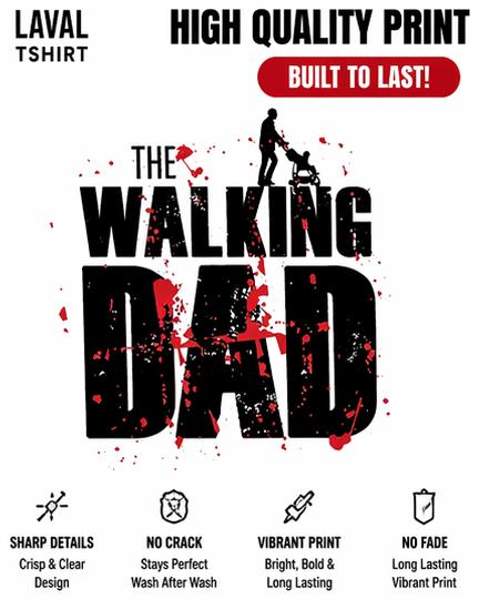 The Walking Dad Funny Dad T-Shirt – Father's Day Gift for Men