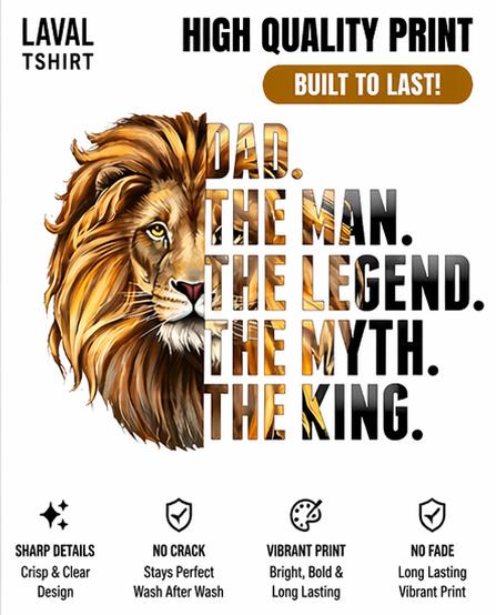 Dad Lion The Man The Myth The Legend T-Shirt – King Dad Shirt